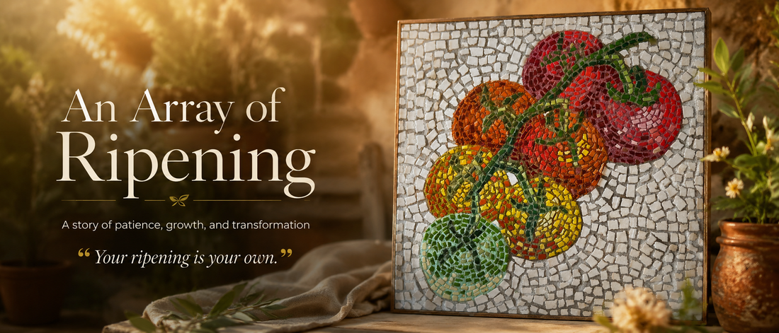 An Array of Ripening – Handmade Mosaic Celebrating Growth, Patience & Transformation