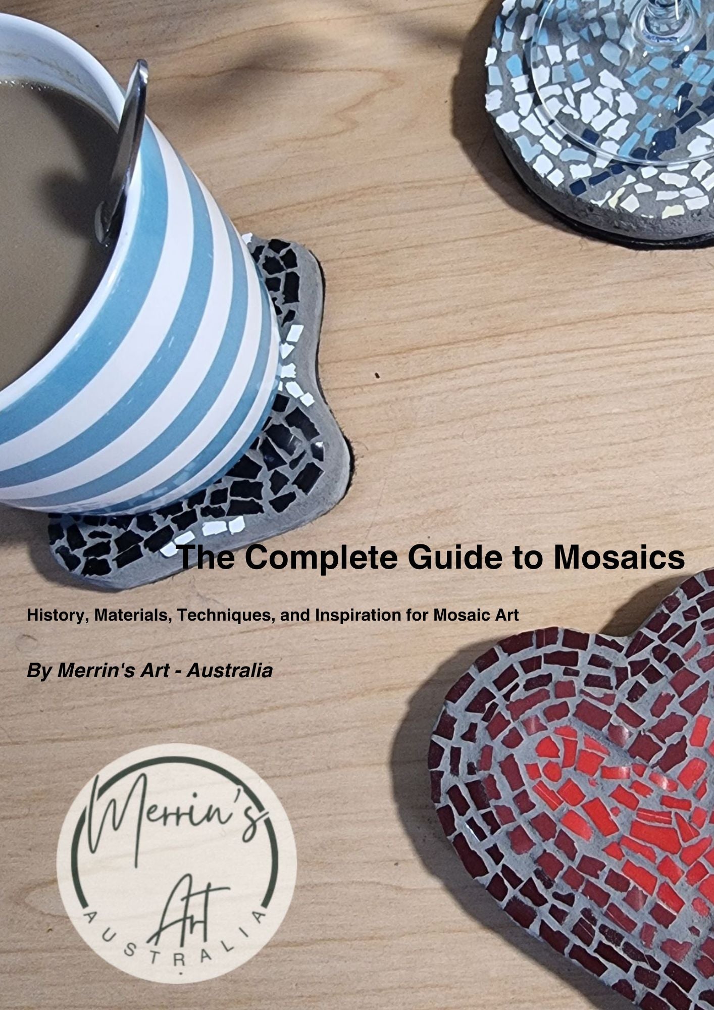 Complete guide to mosaics cover, 3 coaster mosaics one heart shaped woth red tiles in